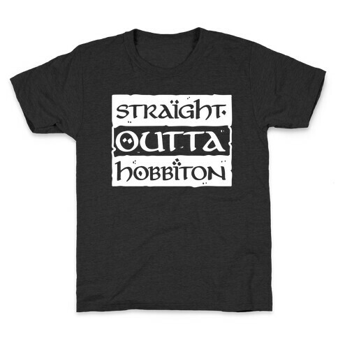 Straight Outta Hobbiton Kids T-Shirt