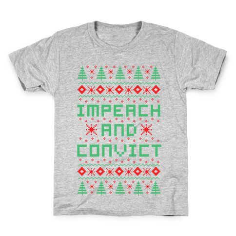 Impeach and Convict Ugly Sweater Kids T-Shirt