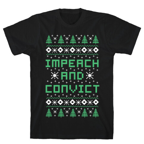 Impeach and Convict Ugly Sweater T-Shirt