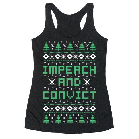 Impeach and Convict Ugly Sweater Racerback Tank Top