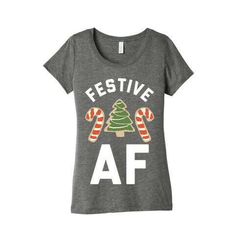 Festive AF Womens T-Shirt