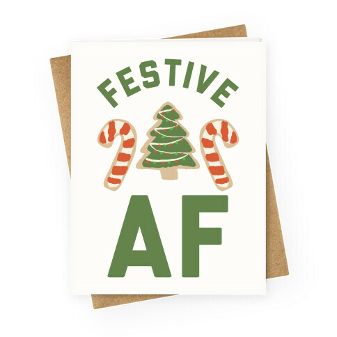 Festive AF Greeting Card