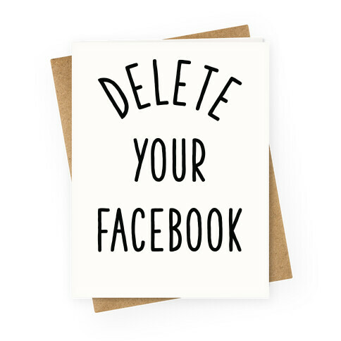 Delete Your Facebook Greeting Card