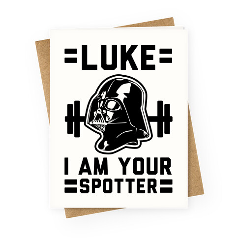 Luke I am Your Spotter Greeting Card