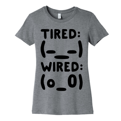 Tired And Wired Emoticons Womens T-Shirt