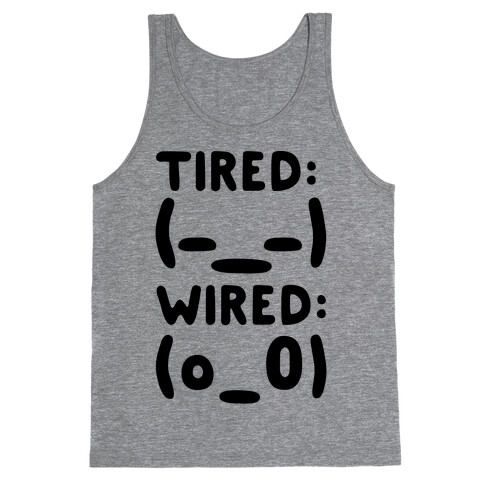 Tired And Wired Emoticons Tank Top