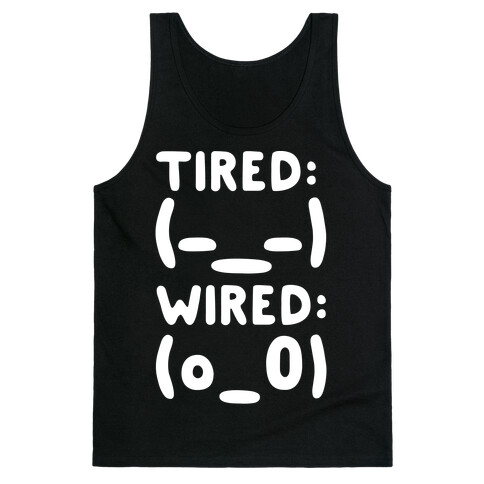 Tired And Wired Emoticons White Print Tank Top