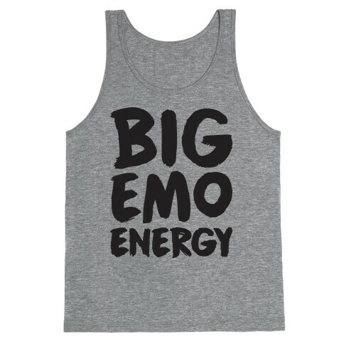 Big Emo Energy Tank Top