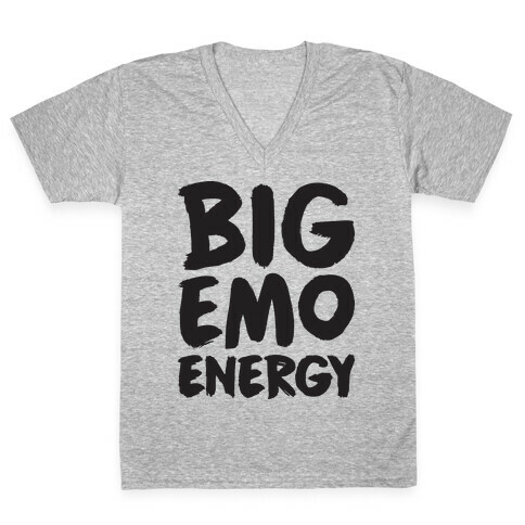 Big Emo Energy V-Neck Tee Shirt