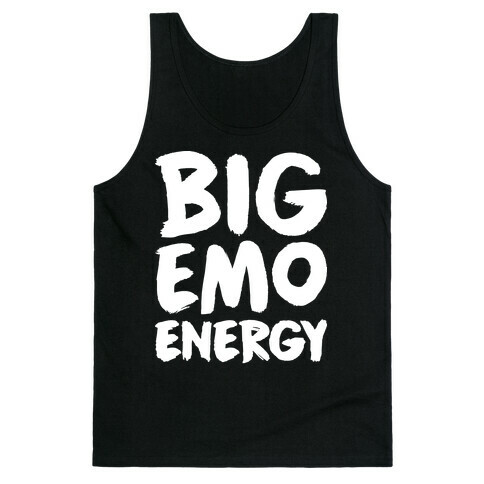 Big Emo Energy Tank Top