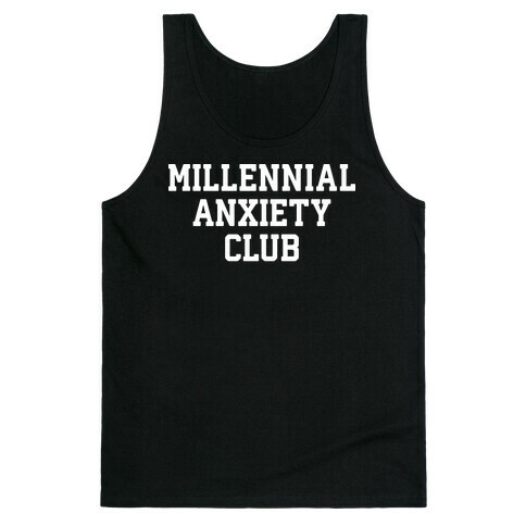 Millennial Anxiety Club Tank Top