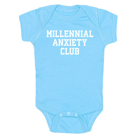 Millennial Anxiety Club Baby One-Piece