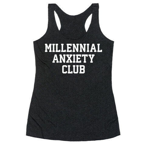 Millennial Anxiety Club Racerback Tank Top