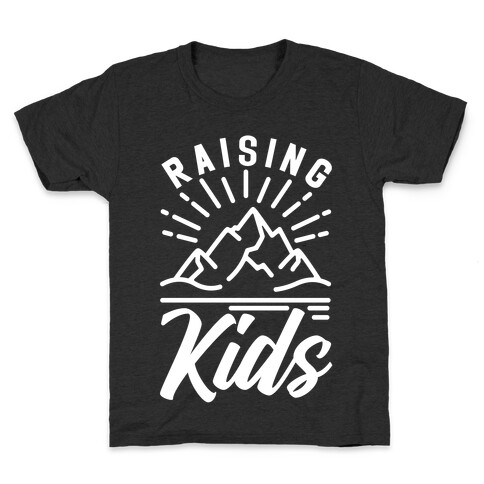 Raising Kids Kids T-Shirt