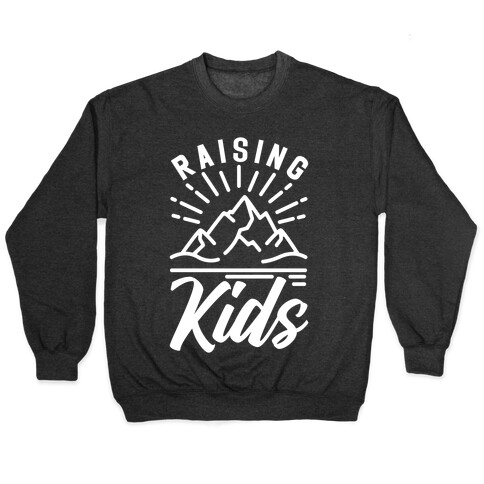 Raising Kids Pullover