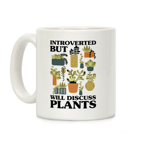 Introverted But Will Discuss Plants Coffee Mug