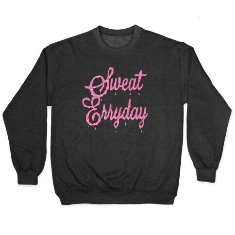 Sweat Erryday Pullover