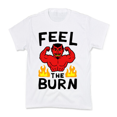 Feel the Burn (Devil) Kids T-Shirt