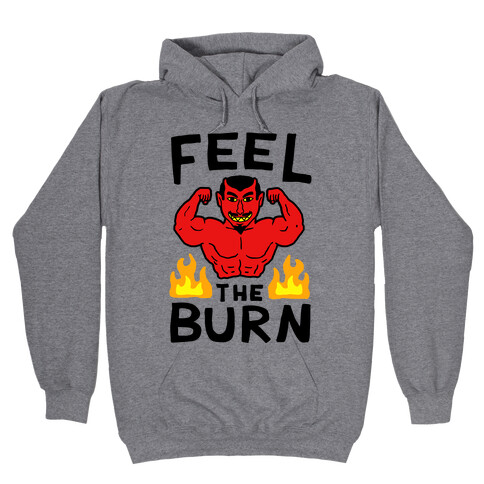 Feel the Burn (Devil) Hooded Sweatshirt