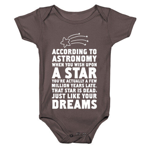 According to Astronomy all Your Dreams are Dead. Baby One-Piece