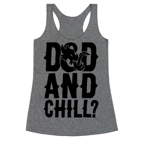 D & D and Chill Parody Racerback Tank Top