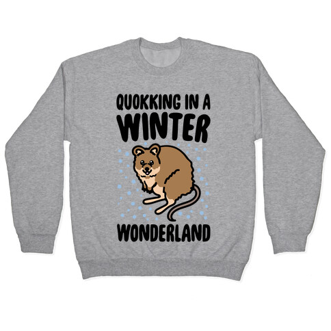 Quokking In A Winter Wonderland Pullover