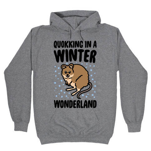 Quokking In A Winter Wonderland Hooded Sweatshirt