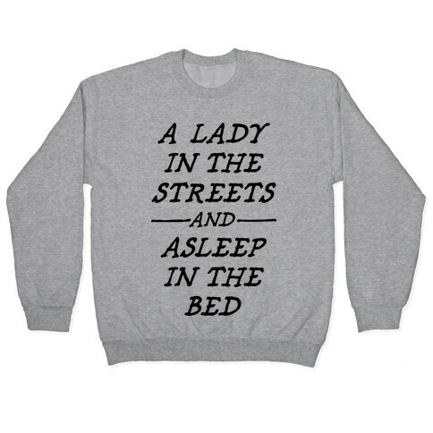 A Lady In The Streets Pullover