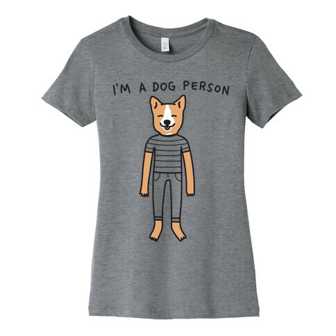 I'm A Dog Person Womens T-Shirt