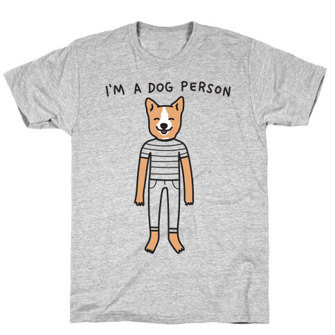 I'm A Dog Person T-Shirt