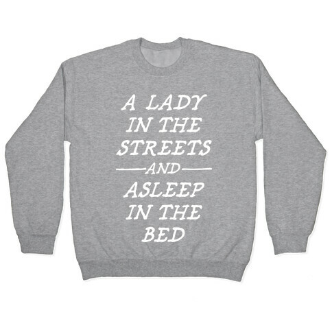A Lady In The Streets Pullover