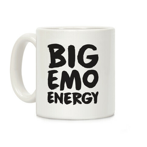 Big Emo Energy Coffee Mug