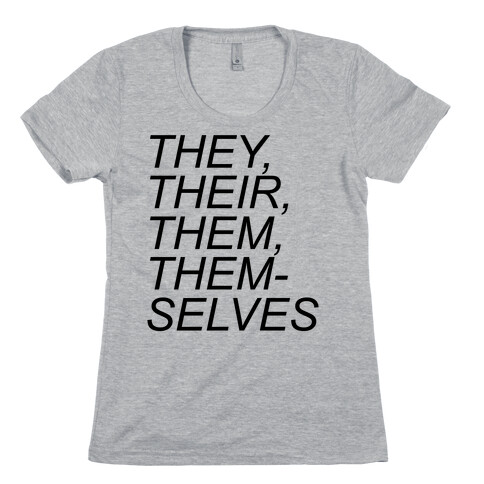 They Their Them Themselves Womens T-Shirt
