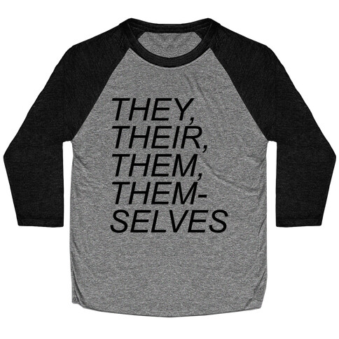 They Their Them Themselves Baseball Tee