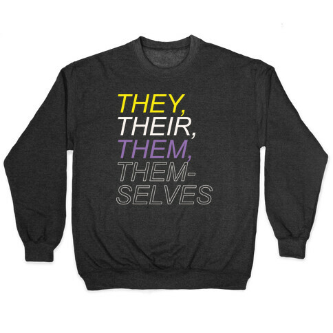 They Their Them Themselves White Print Pullover