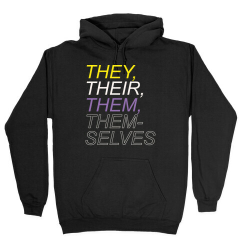 They Their Them Themselves White Print Hooded Sweatshirt