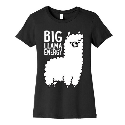 Big Llama Energy Womens T-Shirt