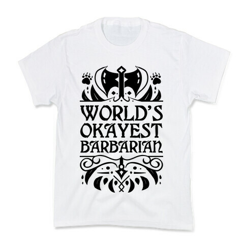 World's Okayest Barbarian Kids T-Shirt