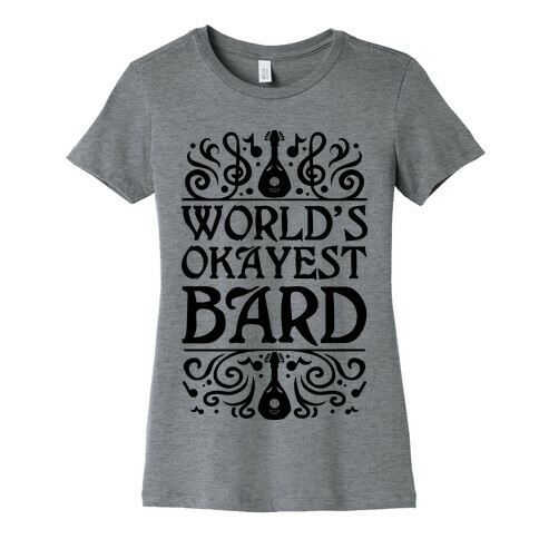 World's Okayest Bard Womens T-Shirt