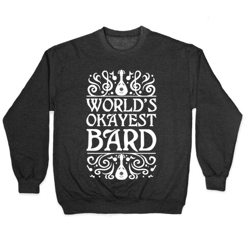 World's Okayest Bard Pullover