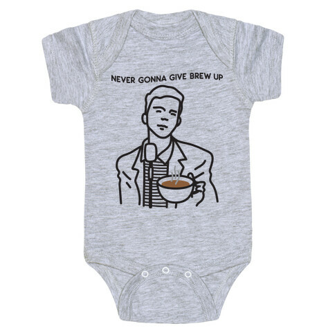 Never Gonna Give Brew Up Coffee Baby One-Piece