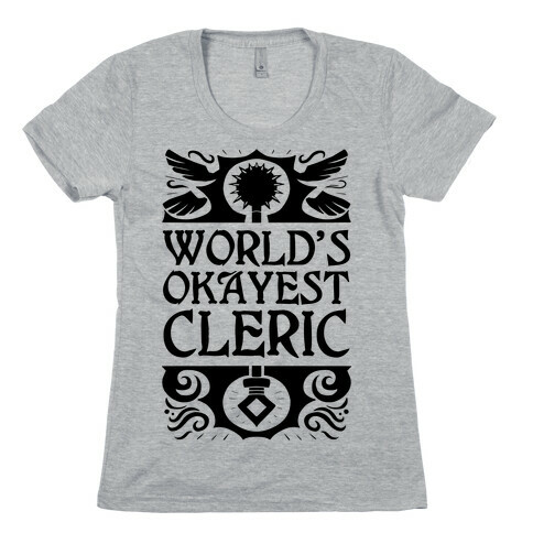 World's Okayest Cleric Womens T-Shirt