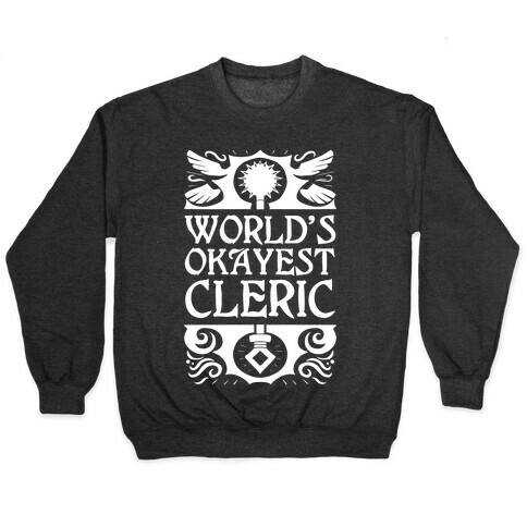 World's Okayest Cleric Pullover