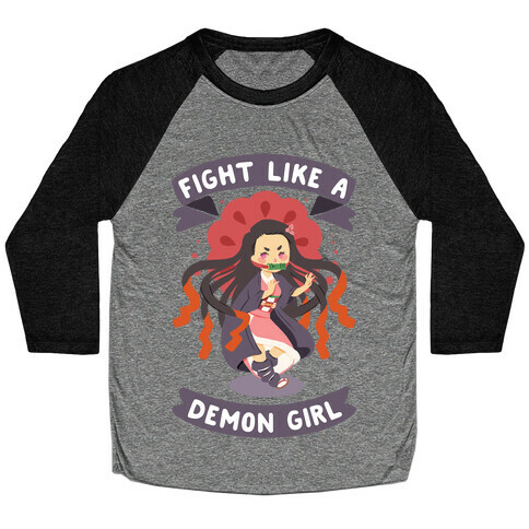 Fight Like a Demon Girl Nezuko Baseball Tee