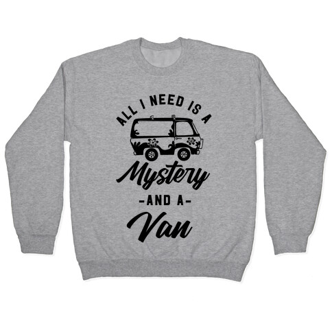 All I Need is a Mystery and a Van Pullover