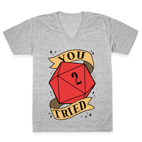 You Tried D20 V-Neck Tee Shirt