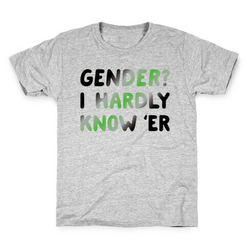 Gender? I Hardly Know 'Er Agender Kids T-Shirt