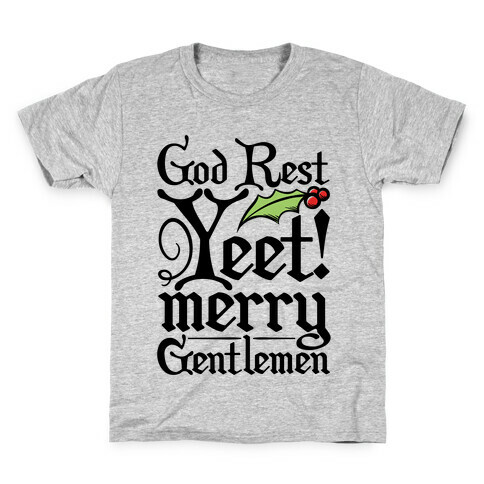 God Rest Yeet Merry Gentlemen Parody Kids T-Shirt