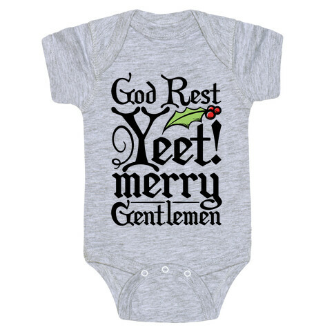 God Rest Yeet Merry Gentlemen Parody Baby One-Piece