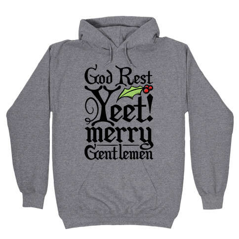 God Rest Yeet Merry Gentlemen Parody Hooded Sweatshirt